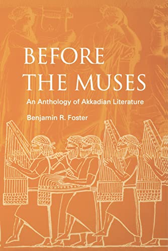 Before the Muses: An Anthology of Akkadian Literature cover