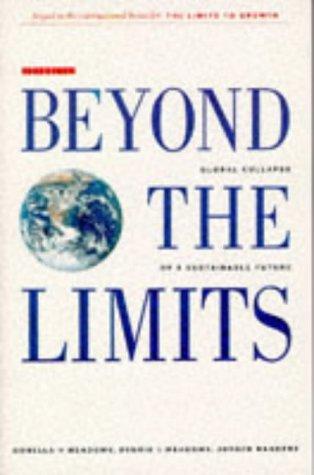 Beyond the Limits: Confronting Global Collapse, Envisioning a Sustainable Future cover