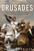 The Crusades: The Authoritative History of the War for the Holy Land cover