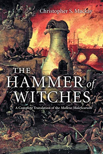 The Hammer of Witches: A Complete Translation of the Malleus Maleficarum cover